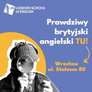 reklama London School of English, na reklamie postać stylizowana na Sherlocka Holmesa trzyma lupę przy oku