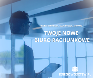 Innowacyjne biuro rachunkowe z gwarancją prawną